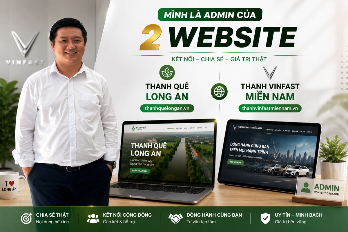 thanh admin 2 website thanh que long an và thanh vinfast miền nam